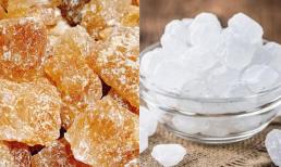 Khi mua đường phèn, màu vàng hay màu trắng tốt hơn? Nhân viên nhà máy đường tiết lộ... sau này đừng mua nhầm nữa