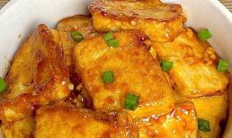 Cách làm đậu hũ sốt ngon nhất, ăn với cơm ăn rất ngon và không thua kém thịt chút nào