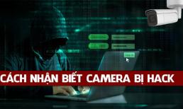 Gần đây có rất nhiều camera giám sát bị xâm nhập, thu thập, mua bán dữ liệu: Cơ quan công an cảnh báo