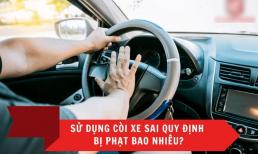 Người đi ô tô, xe máy chú ý: Bấm còi sai cách bị phạt tiền triệu, nhớ kẻo mất tiền oan!