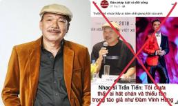 Nhạc sĩ Trần Tiến đã có hành động quyết liệt khi vướng tin đồn chê bai Đàm Vĩnh Hưng 'hát chán'