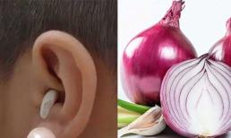 Củ hành tây đưa nhẹ vào tai mà ảo diệu quá, giải quyết được vấn đề của nhiều người! Sau khi đọc bài viết này, bạn cũng nên thử 