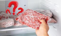 Thời gian bảo quản thịt trong ngăn đông tủ lạnh bao lâu là tốt nhất? Sau khoảng thời gian này thịt có đắt đến mấy cũng đừng dại mà ăn