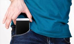 Hãy chú ý 3 điều này khi bỏ điện thoại di động vào túi nhé! Nhiều người chưa biết nhưng đọc xong sẽ hiểu