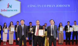 Nền tảng tuyển dụng và tìm việc Jobsnew giành giải thưởng top 10 thương hiệu xuất sắc quốc gia 2024