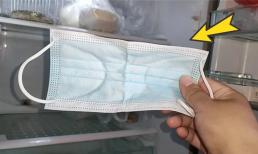 Hôm nay tôi mới biết để khẩu trang trong tủ lạnh có thể tiết kiệm hàng mấy trăm nghìn tiền điện mỗi năm. Hãy về nhà và thử nhé!