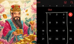 Tháng 10/2024 có 5 ngày đặc biệt thu hút tài lộc, chuyện lạ hơn 800 trăm năm mới có một lần: Thực hư thế nào?