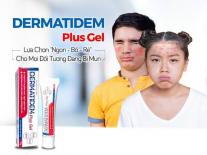 Dermatidem Plus Gel: Lựa Chọn 'Ngon - Bổ - Rẻ' Cho Mọi Đối Tượng Đang Bị Mụn