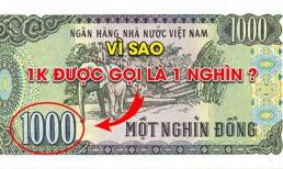 Tại sao gọi 1 nghìn là 1K? Chữ K xuất phát từ đâu?