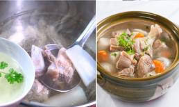 Mẹo hay hầm xương để nước thơm ngọt trong veo, giàu dinh dưỡng lại nhanh và tiết kiệm gas, nhiều người chưa biết