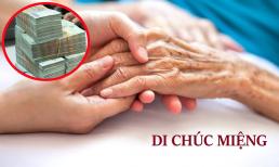 Điều kiện bắt buộc để di chúc miệng được coi là hợp pháp là gì? Nhất định phải biết, tránh mất quyền lợi