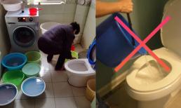 Đừng đổ nước thải sinh hoạt vào toilet, cô lao công tiết lộ 4 tác hại khó lường