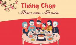 Tháng 12 Âm lịch được gọi là tháng Chạp, vì sao?