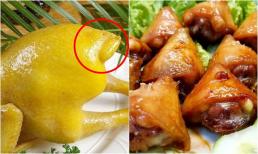 Đừng dại mà ăn 3 phần 'bẩn' nhất của gà dù ngon đến mấy, kẻo rước hoạ vào thân