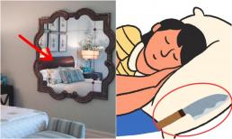 Các cụ khuyên: 'Đầu giường để 3 thứ, không tai họa, bại vong cũng nợ nần chồng chất'. Vậy 3 thứ đó là gì?