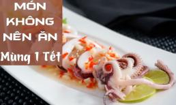 Ngày mùng 1 Tết nên kiêng 9 món ăn này để tránh gặp vận xui cả năm