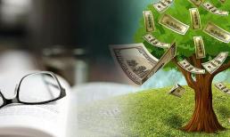 Muốn 'tiền đẻ ra tiền' thì không chỉ tiết kiệm, đây mới là bí quyết giúp bạn giàu có nhanh chóng, cuộc sống sung túc, thịnh vượng hơn