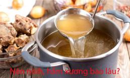 Đừng hầm xương quá lâu, đây là thời gian chuẩn xác nhất để giữ trọn dinh dưỡng và hương vị