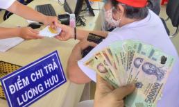 Năm 2025: Người thuộc trường hợp này được tăng lương hưu, hưởng quyền lợi lớn chưa từng có