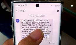 Nhận tin nhắn SMS, Messenger, Zalo chứa nội dung này: Xóa ngay lập tức nếu không muốn ‘dính bẫy’ lừa đảo