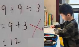 '9+9÷3=12' bị gạch chéo, phụ huynh nghĩ toát mồ hôi không hiểu sai ở đâu? Sửng sốt với kết quả sau khi chất vấn cô giáo