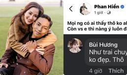 Phan Hiển phản ứng thế nào khi Khánh Thi bị mỉa mai nhan sắc?