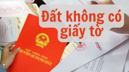 Đất không có giấy tờ muốn làm sổ đỏ năm 2025, thủ tục cụ thể gồm những gì?