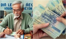 Tin vui: Hàng nghìn người được hưởng thêm 3-4 triệu đồng/tháng kể từ bây giờ