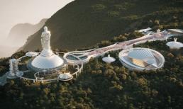 Việt Nam sắp có thêm khu du lịch tâm linh vốn đầu tư 35.000 tỷ đồng, nằm ở tỉnh thành nào?