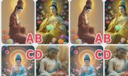 Trắc nghiệm tâm lý: Chọn một bức tượng Phật dựa trên cảm xúc của bạn để tìm hiểu xem bạn có thể sống theo cách bạn muốn trong cuộc sống