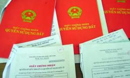 Hơn 7 tháng nữa, sẽ có 3 đối tượng phải chi rất nhiều tiền khi làm sổ đỏ