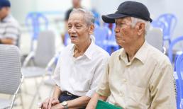 Chính thức: 2 trường hợp này sẽ thuộc nhóm đối tượng được tăng lương hưu sau 1 tháng nữa