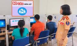Thi sát hạch cấp GPLX áp dụng bộ 600 câu hỏi mới từ 1/6: Loạt câu hỏi 'điểm liệt' khiến thí sinh trượt ngay lập tức