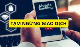 Cảnh báo, người dùng ngân hàng cần làm việc này ngay nếu không tài khoản sẽ bị ngừng giao dịch rút tiền