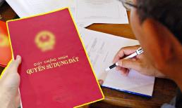 Khi cấp sổ đỏ lần đầu, người dân không cần xác nhận đất không có tranh chấp, nguồn gốc đất từ ngày 1/7/2025