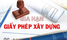Hiện nay, Giấy phép xây dựng được gia hạn tối đa mấy lần?