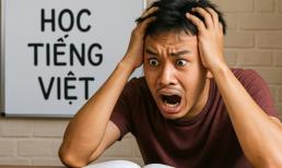 Từ khó phát âm bậc nhất tiếng Việt, đến người bản xứ đọc còn méo mồm