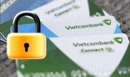 Vietcombank, Agribank, BIDV,... phát thông báo quan trọng, khách hàng phải hoàn tất việc này trước 1/7