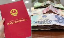 Từ nay, đây sẽ là khoản tiền cao nhất mà người dân phải nộp khi làm Sổ đỏ