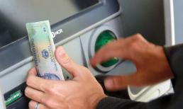 Ngân hàng điều chỉnh hạn mức rút tiền qua thẻ ATM: Một ngày người dân được rút tối đa bao nhiêu tiền?