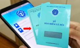 5 tháng nữa, sổ BHXH điện tử thay thế bản giấy, người dân làm thủ tục thế nào?