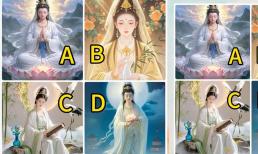 Trắc nghiệm tâm lý: Bạn giao tiếp bằng mắt thấy ấn tượng với vị Bồ Tát nào nhất? Xem bạn may mắn đến mức nào trong cuộc đời này?