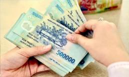 Tin vui: Chính phủ yêu cầu điều chỉnh lương tối thiểu vùng ngay trong tháng 7