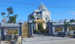 Biệt thự 'đẹp nhất Cà Mau' trên khu đất hơn 3.564m2 có thể bị buộc phá dỡ