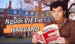 Ai là người Việt đầu tiên học hệ cử nhân của Đại học Harvard?