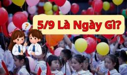 Ngày 5/9 là ngày gì?