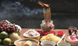 Thờ cúng sai cách sẽ gặp xui xẻo cả năm! Những món đồ cấm kỵ trong cúng rằm tháng 7 Cô Hồn
