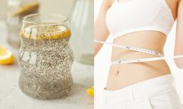 Thời điểm vàng uống hạt chia giúp giảm cân hiệu quả nhất