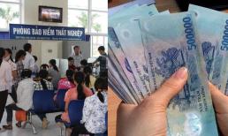 Trợ cấp thất nghiệp chính thức tăng từ 11,7 triệu lên tối thiểu 17,25 triệu/tháng từ năm 2026: Ai được hưởng?