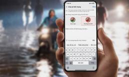 Tính năng quan trọng mà người dân vùng mưa lũ và ngập lụt nên cập nhật, càng sớm càng tốt